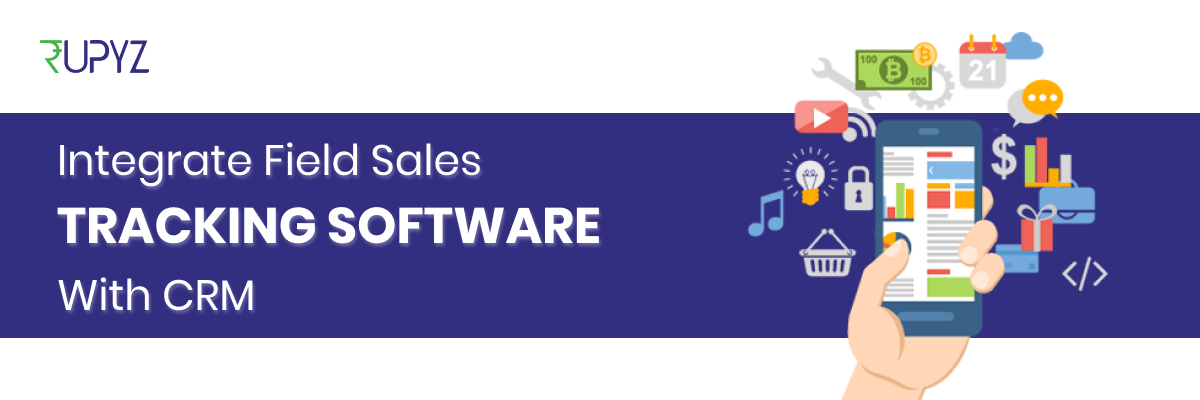 Integration of Field staff tracking software with CRM