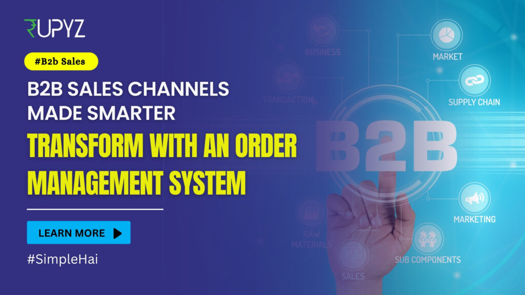 How to Optimize B2B Sales Channels with an Order Management System 